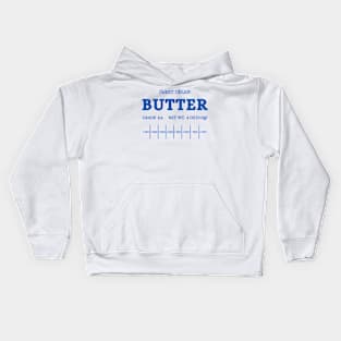 Butter Sweatshirt, Sweet Cream Butter Shirt, Baking Gift for Butter Lover, Foodie Sweatshirt, Funny Sweet Cream Butter Kids Hoodie